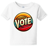 Vote Baby Tee | Artistshot