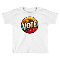 Vote Toddler T-shirt | Artistshot