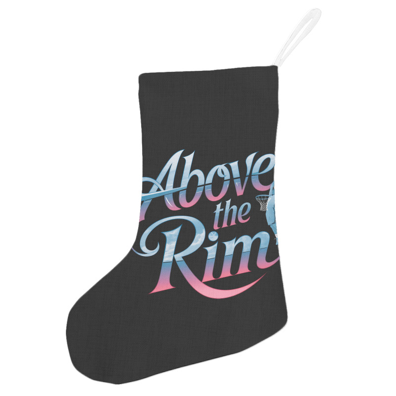 Above The Rim Basketball Holiday Stocking | Artistshot