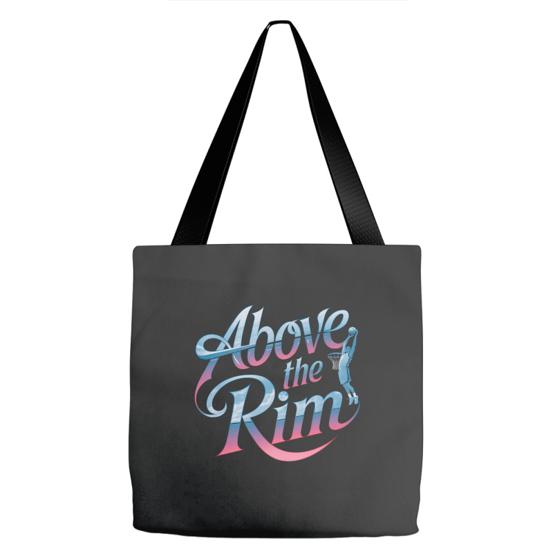 Above The Rim Basketball Tote Bags | Artistshot