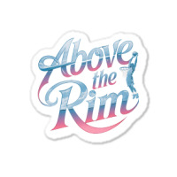 Above The Rim Basketball Sticker | Artistshot