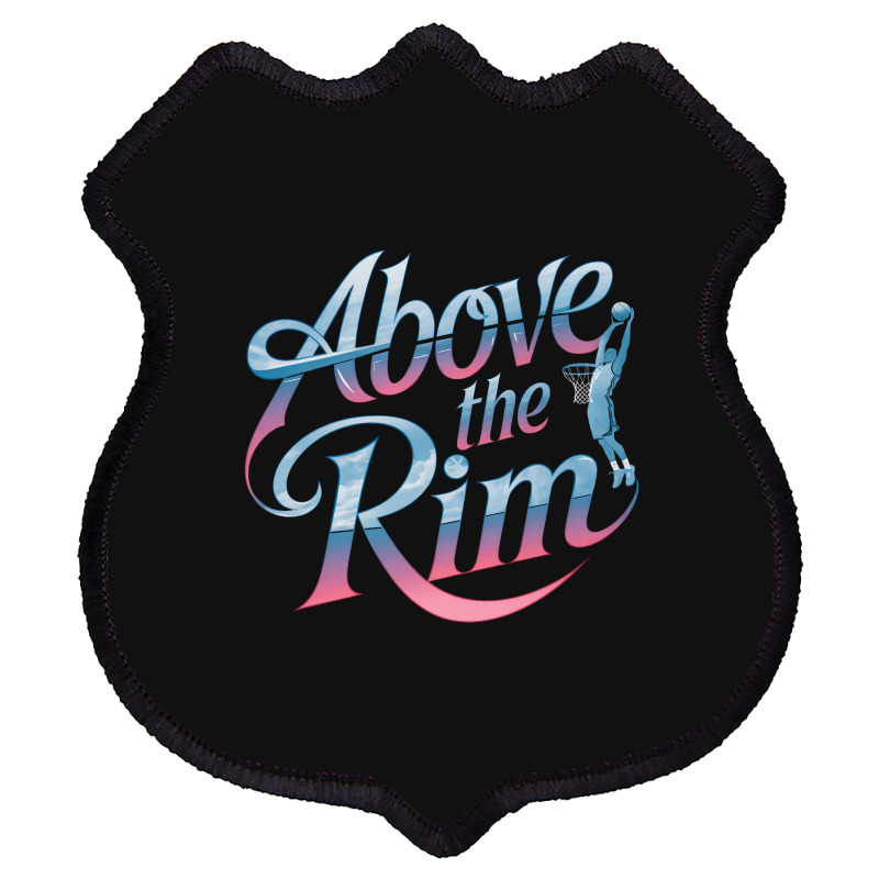 Above The Rim Basketball Shield Patch | Artistshot