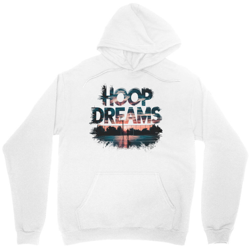 Hoop Dreams Basketball 2 F Unisex Hoodie | Artistshot