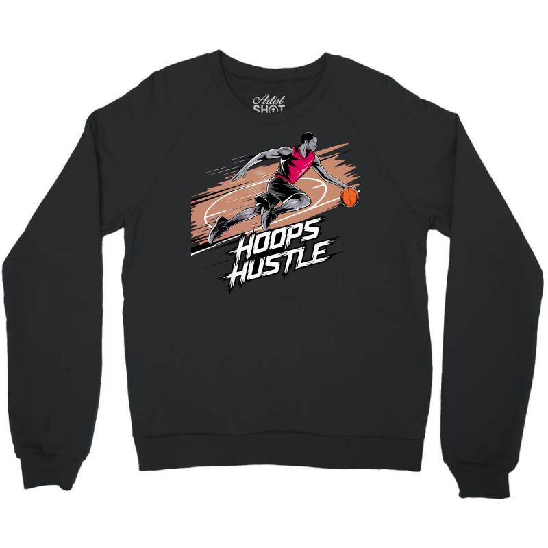 Hoops Hustle Basketball F Crewneck Sweatshirt | Artistshot