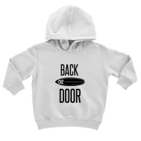 Backdoor Toddler Hoodie | Artistshot