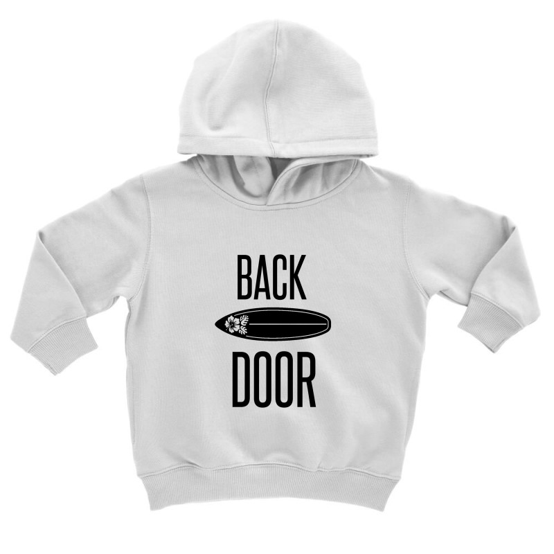 Backdoor Toddler Hoodie by Perfect Designers | Artistshot