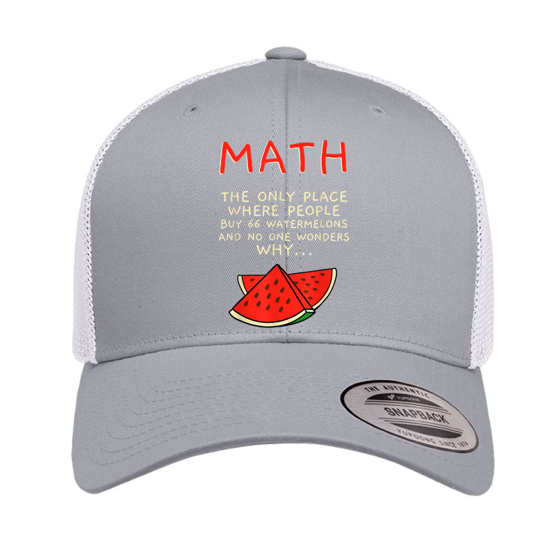 Math And Watermelons Mathematics Calculation Numbers T Shirt Retro Trucker Cap by cm-arts | Artistshot