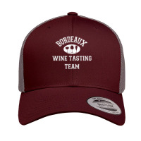 Bordeaux Wine Tasting Team   Vintage French Wine Region T Shirt Retro Trucker Cap | Artistshot