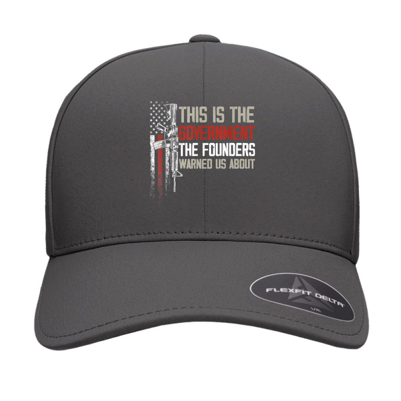 This Is The Government Our Founders Warned Us About T Shirt Seamless Cap | Artistshot