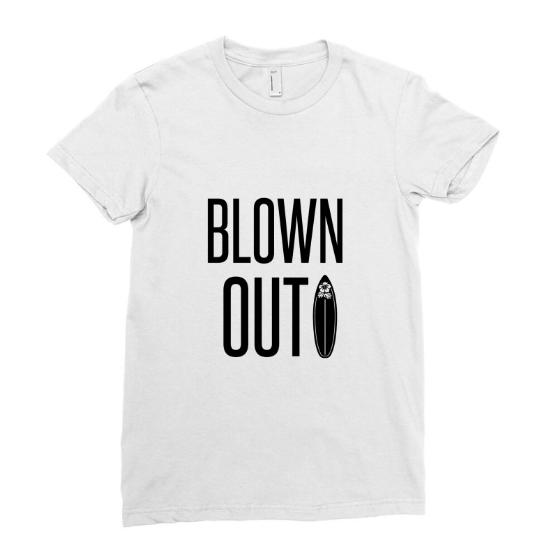 Blown Out Ladies Fitted T-Shirt by Perfect Designers | Artistshot