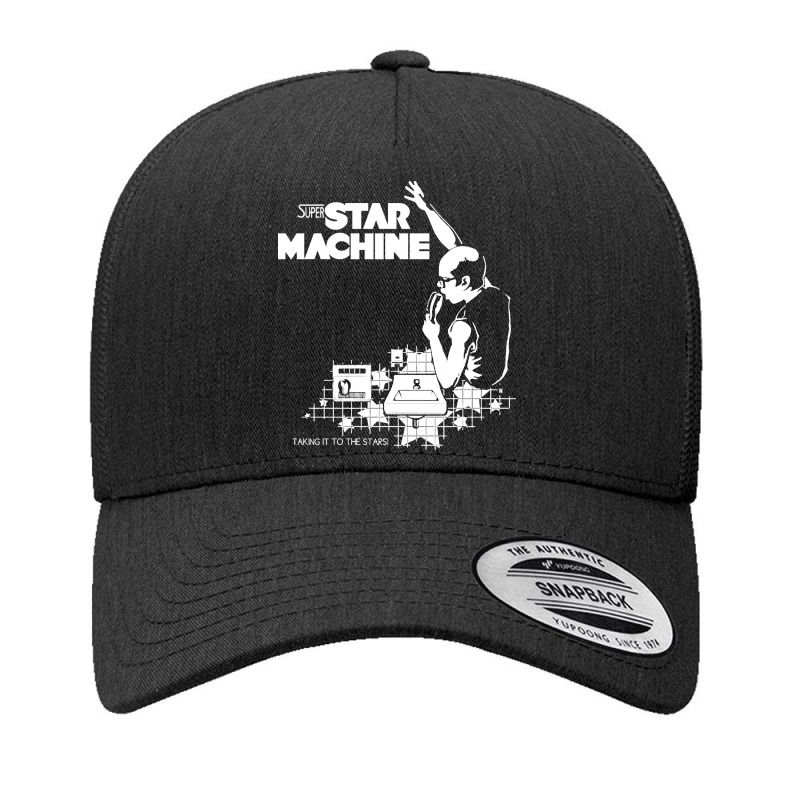 Super Star Machine, The Super Star Machine, Super Star, Machine, Super Yupoong Trucker Cap | Artistshot