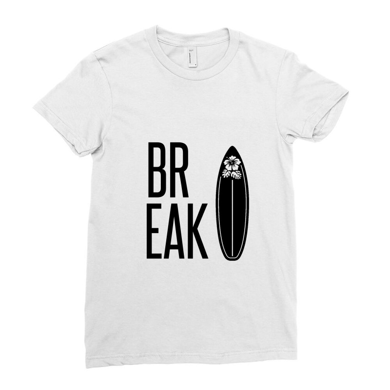 Break Ladies Fitted T-Shirt by Perfect Designers | Artistshot