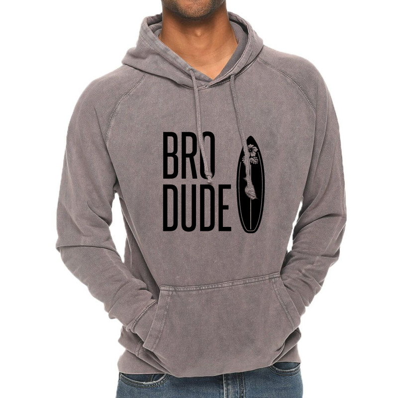 Bro Dude Vintage Hoodie by Perfect Designers | Artistshot