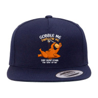 Gobble Me Swallow Me Thanksgiving Turkey Gravy Wap Lyrics T Shirt 5 Panel Snapback Cap | Artistshot