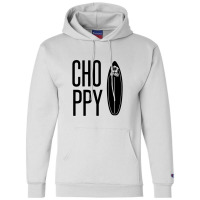 Choppy – Rough Waves Due To Wind Conditions Champion Hoodie | Artistshot