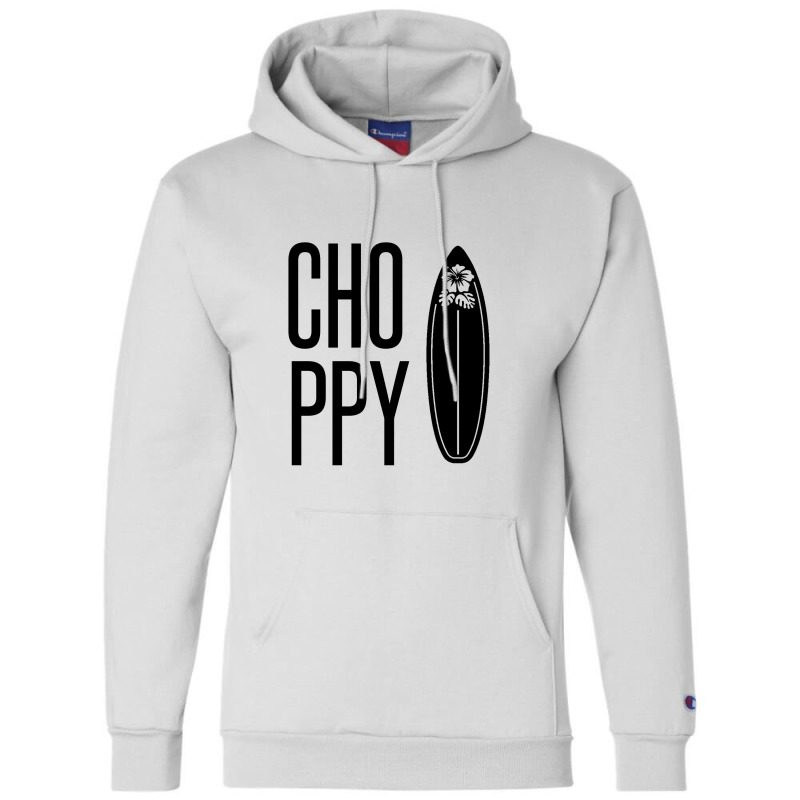 Choppy – Rough Waves Due To Wind Conditions Champion Hoodie | Artistshot