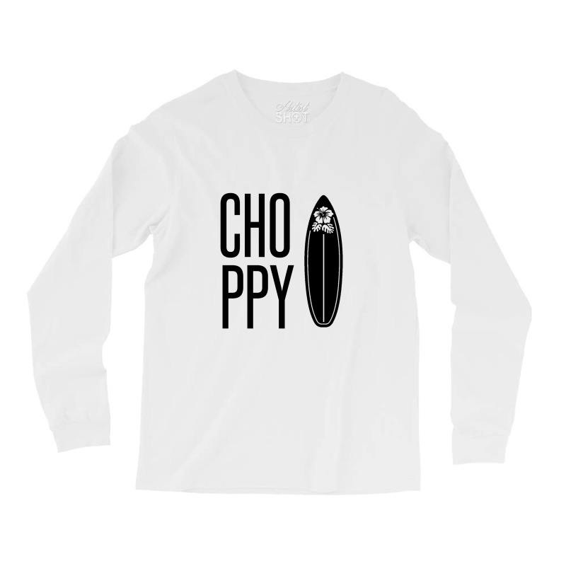 Choppy – Rough Waves Due To Wind Conditions Long Sleeve Shirts | Artistshot