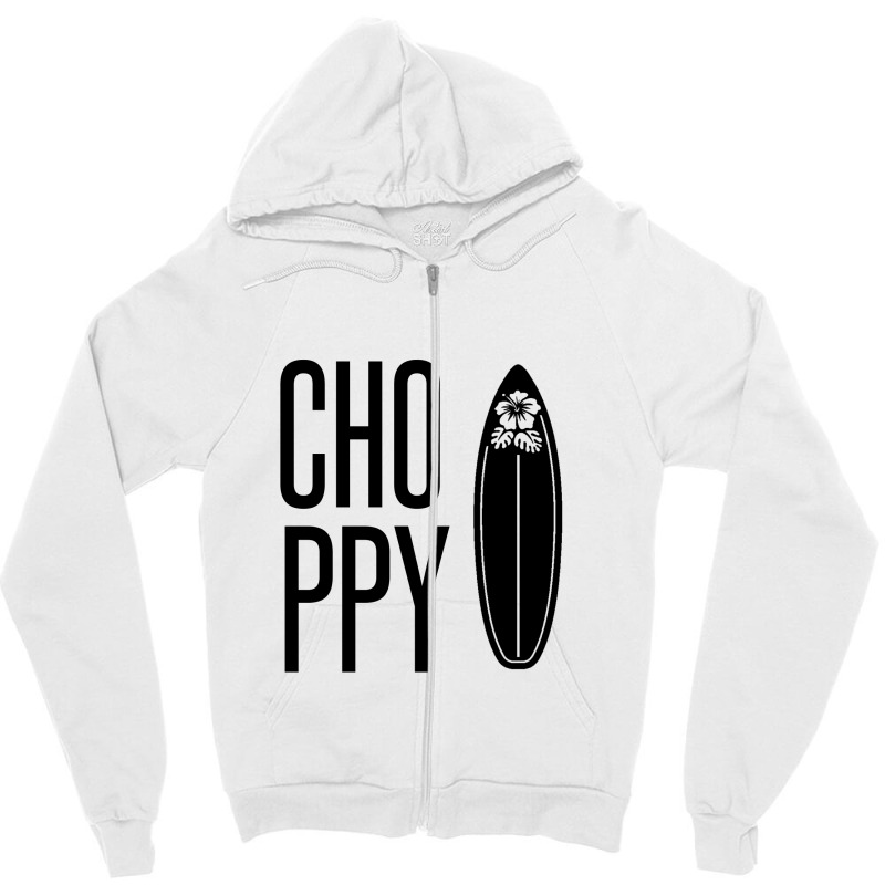 Choppy – Rough Waves Due To Wind Conditions Zipper Hoodie | Artistshot