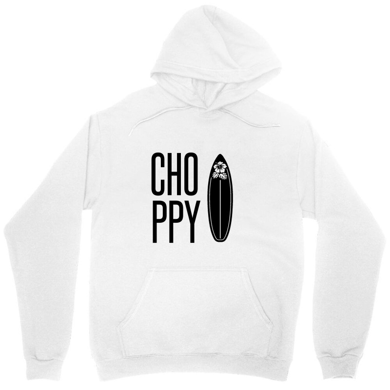 Choppy – Rough Waves Due To Wind Conditions Unisex Hoodie | Artistshot