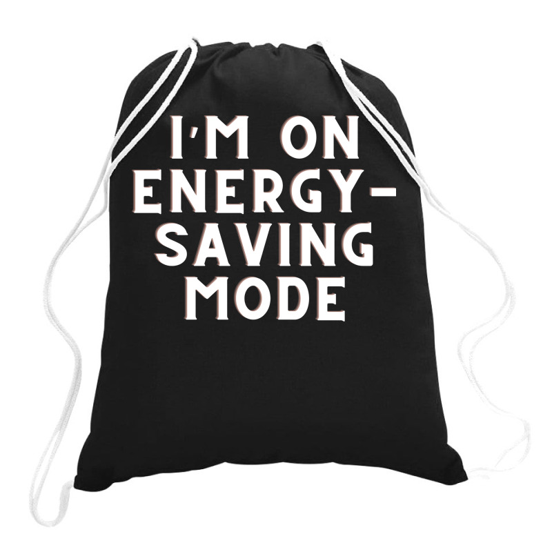 Funny Sayings Drawstring Bags | Artistshot