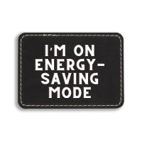 Funny Sayings Rectangle  Leatherette Patch | Artistshot