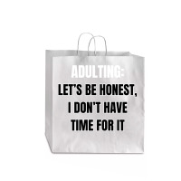 Funny Sayings Jumbo Paper Bag - 18 X 7 X 18 3/4 | Artistshot