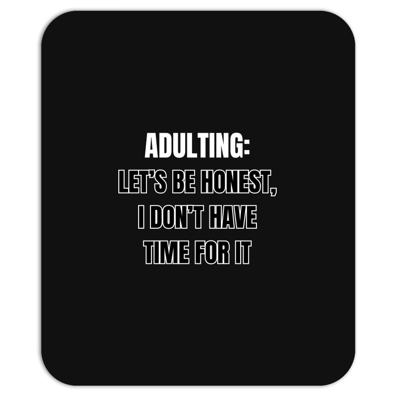 Funny Sayings Mousepad | Artistshot