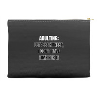 Funny Sayings Accessory Pouches | Artistshot