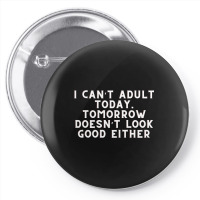 Funny Sayings Pin-back Button | Artistshot