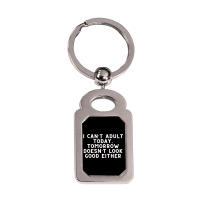 Funny Sayings Silver Rectangle Keychain | Artistshot