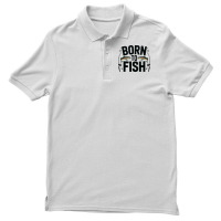 Quotes Born To Fish Men's Polo Shirt | Artistshot