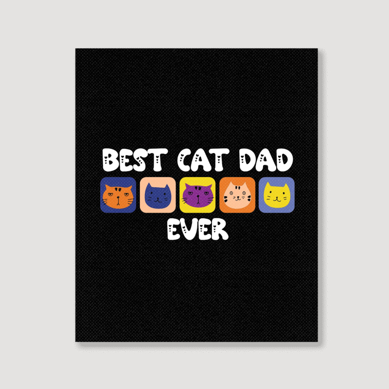 Best Cat Dad Ever Cute Portrait Canvas Print | Artistshot