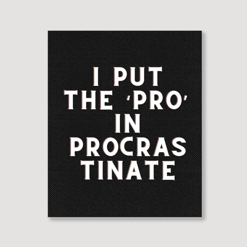 Funny Sayings Portrait Canvas Print | Artistshot