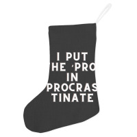 Funny Sayings Holiday Stocking | Artistshot