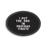 Funny Sayings Oval Leatherette Patch | Artistshot