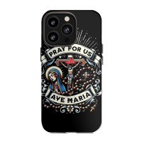 Pray For Us Iphone 13 Pro Case | Artistshot