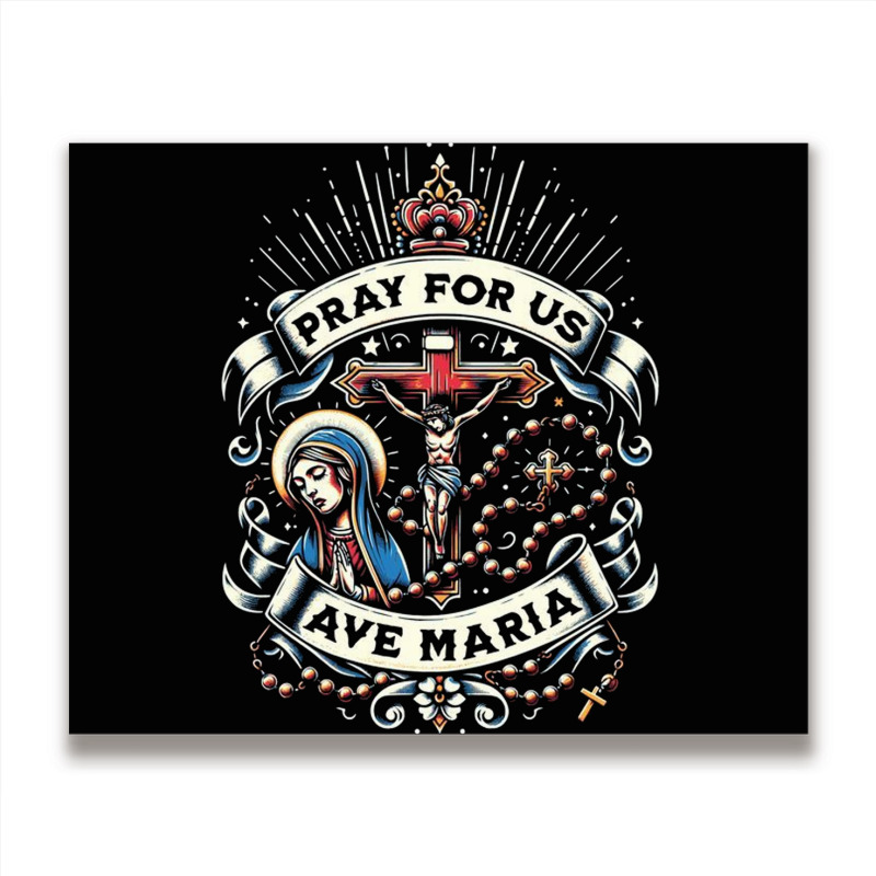 Pray For Us Metal Print Horizontal | Artistshot