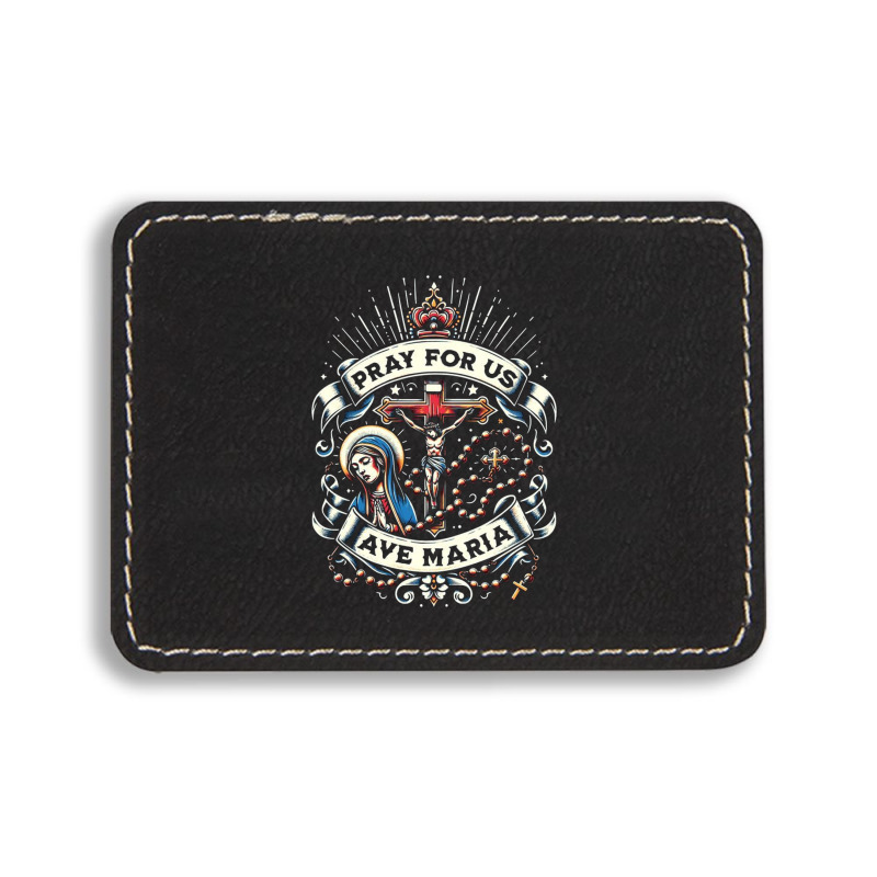 Pray For Us Rectangle  Leatherette Patch | Artistshot