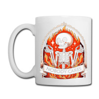 Skeleton Nobody Cares Coffee Mug | Artistshot