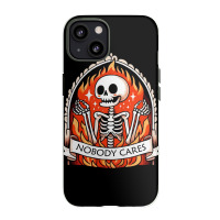 Skeleton Nobody Cares Iphone 13 Case | Artistshot