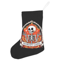 Skeleton Nobody Cares Holiday Stocking | Artistshot