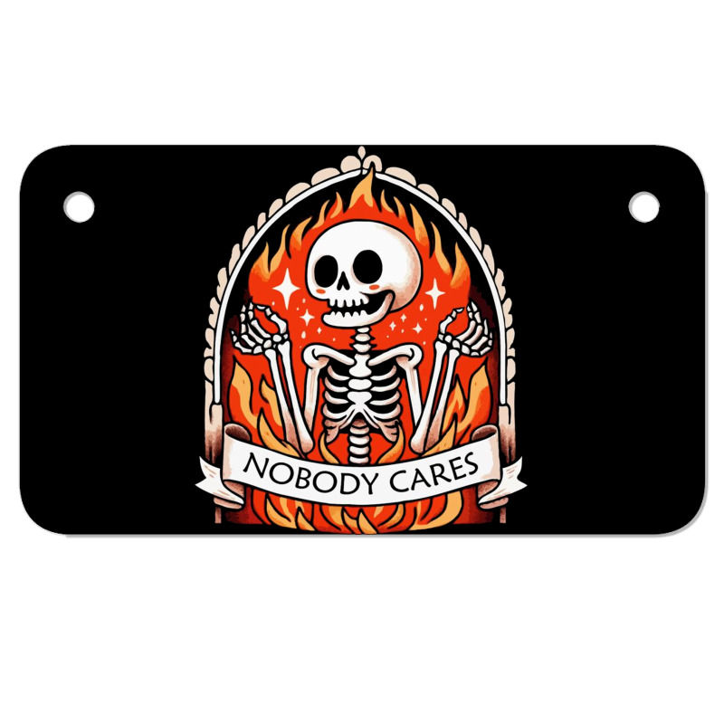 Skeleton Nobody Cares Motorcycle License Plate | Artistshot