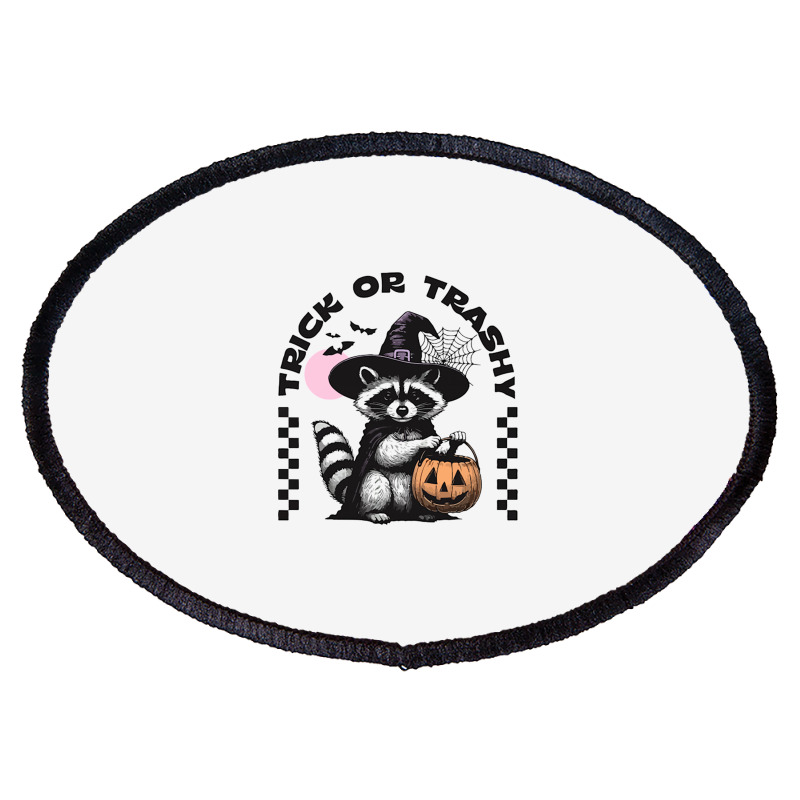 Trick Or Trashy Halloween Oval Patch | Artistshot