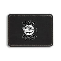 Quotes Mad Tuna Rectangle  Leatherette Patch | Artistshot