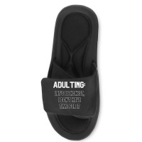 Adulting Let's Be Honest I Dont Have Time For It Slide Sandal | Artistshot