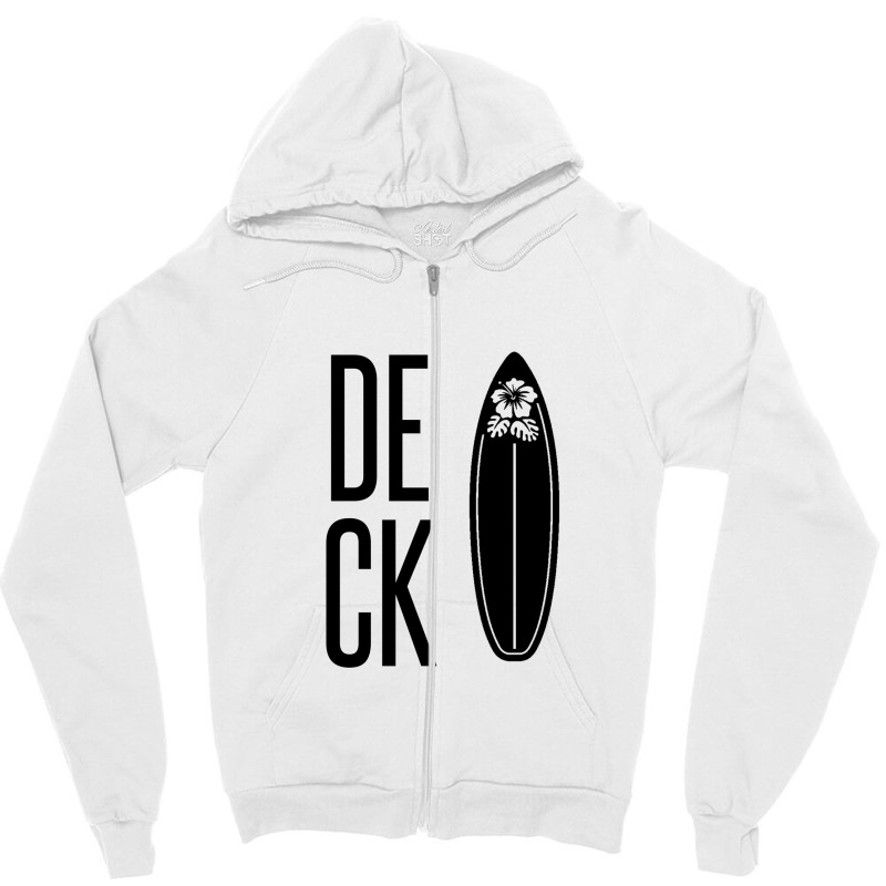 Deck– The Top Surface Of A Surfboard Zipper Hoodie by Perfect Designers | Artistshot