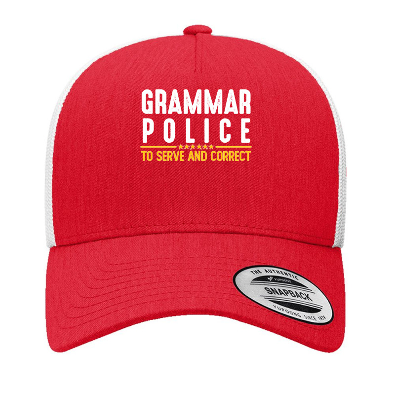 Grammar Police To Serve And Correct Sweatshirt Yupoong Trucker Cap by cm-arts | Artistshot