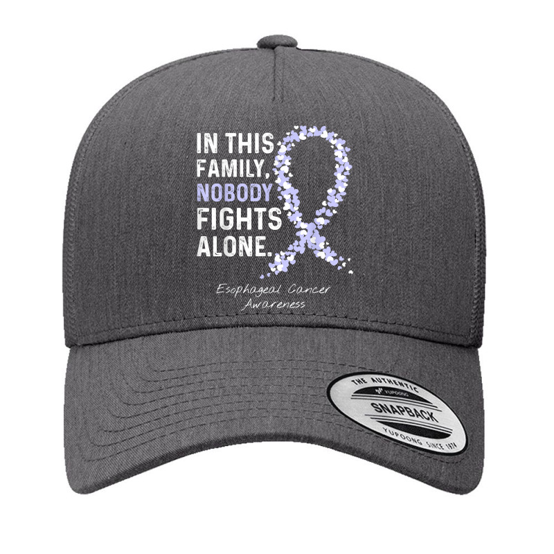 In This Family Nobody Fights Alone Esophageal Cancer Yupoong Trucker Cap by KellyStella | Artistshot