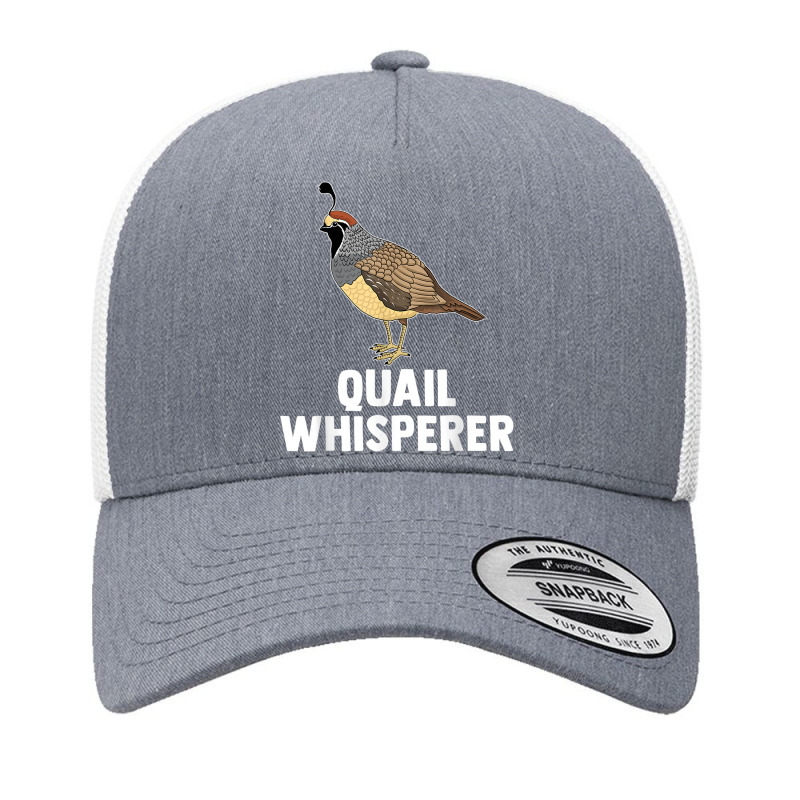 Cute Quail Design For Men Women Kids Quail Bird Whisperer Yupoong Trucker Cap by Moose | Artistshot