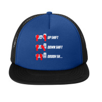 Up Shift Down Shift Oooh Sh... Manual Transmission Car Humor T Shirt Foam Snapback Hat | Artistshot